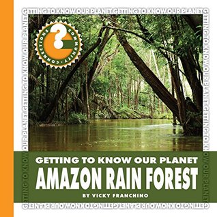 Download Amazon Rain Forest (Community Connections: Getting to Know Our Planet) - Vicky Franchino file in ePub