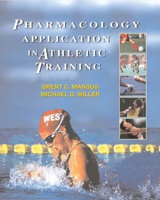 Read Online Pharmacology Application in Athletic Training - Brent C. Mangus file in ePub