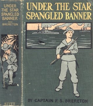 Download Under the Star-Spangled Banner - A Tale of the Spanish-American War - Frederick Sadleir Brereton | ePub