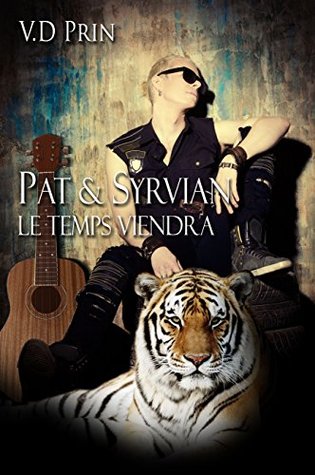 Download Pat & Syrvian : le temps viendra. (When the moon is full  #1) - V.D. Prin | PDF