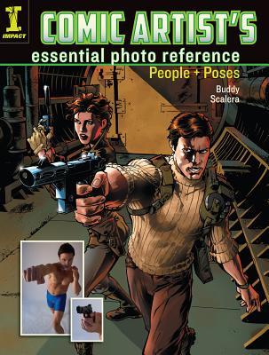 Download Comic Artist's Essential Photo Reference: People and Poses - Buddy Scalera file in PDF