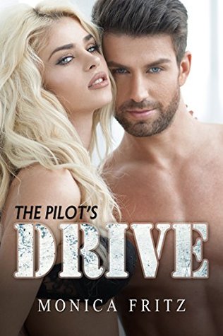 Read Online The Pilot's Drive (The Billionaire Boss Book 3) - Monica Fritz file in ePub