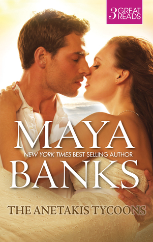 Read Online The Anetakis Tycoons/The Tycoon's Pregnant Mistress/The Tycoon's Rebel Bride/The Tycoon's Secret Affair - Maya Banks file in PDF
