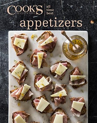 Download All-Time Best Appetizers (Cook's Illustrated) - Cook's Illustrated Magazine file in PDF