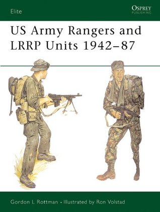 Read US Army Rangers & LRRP Units 1942–87 (Elite Book 13) - Gordon L. Rottman file in ePub