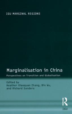 Read Marginalisation in China: Perspectives on Transition and Globalisation - Bin Wu | PDF