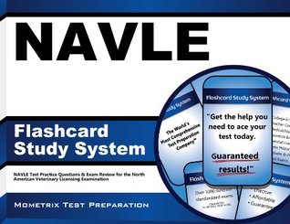 Read Online NAVLE Flashcard Study System: NAVLE Test Practice Questions & Exam Review for the North American Veterinary Licensing Examination - Navle Exam Secrets Test Prep Team | ePub