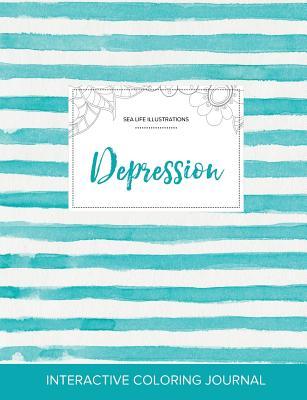 Full Download Adult Coloring Journal: Depression (Sea Life Illustrations, Turquoise Stripes) - Courtney Wegner file in PDF