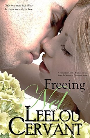 Read Freeing Nel (A Romantically Torrid Tale of the Regency Era) - Leelou Cervant file in PDF