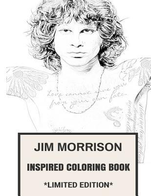 Download Jim Morrison Inspired Coloring Book: Old Rock and Doors Lyrics Antiwar Adult Coloring Book - Jim Morrison Inspired Coloring Book file in PDF