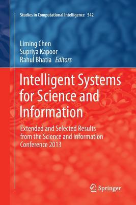 Download Intelligent Systems for Science and Information: Extended and Selected Results from the Science and Information Conference 2013 - Liming Chen | PDF