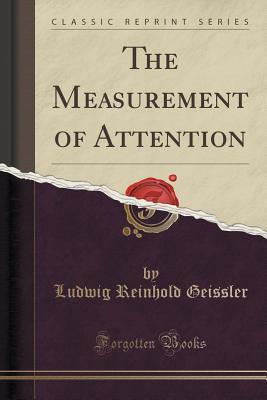 Download The Measurement of Attention (Classic Reprint) - Ludwig Reinhold Geissler file in ePub