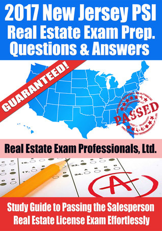 Download 2017 New Jersey PSI Real Estate Exam Prep Questions, Answers & Explanations: Study Guide to Passing the Salesperson Real Estate License Exam Effortlessly - Real Estate Exam Professionals Ltd. file in ePub