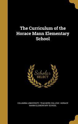 Download The Curriculum of the Horace Mann Elementary School - Columbia University Teachers College H | ePub