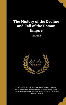 Full Download The History of the Decline and Fall of the Roman Empire; Volume 2 - Edward Gibbon file in PDF