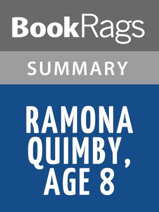 Download Summary & Study Guide Ramona Quimby, Age 8 by Beverly Cleary - BookRags file in ePub