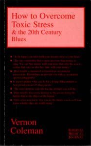 Download How to Overcome Toxic Stress and the Twentieth Century Blues - Vernon Coleman file in ePub
