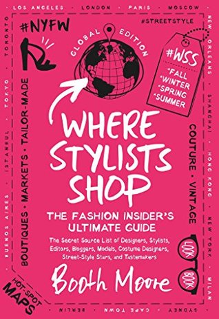 Read Where Stylists Shop: The Fashion Insider's Ultimate Guide - Booth Moore file in ePub