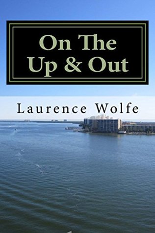 Download On The Up & Out: Paranormal Experiences In Poetry - Laurence Wolfe | PDF