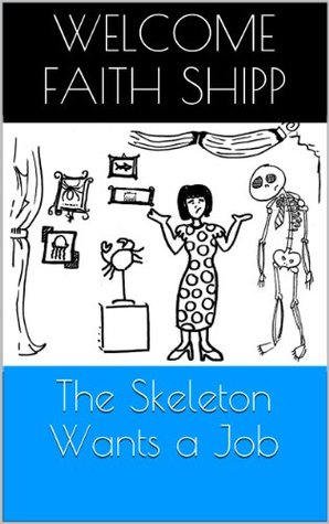 Download The Skeleton Wants a Job (Town of Occupations Book 3) - Welcome Faith Shipp file in PDF