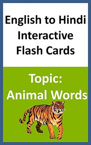Read Online English to Hindi Interactive Flash Cards Topic: Animal Words - Chanda Books | ePub