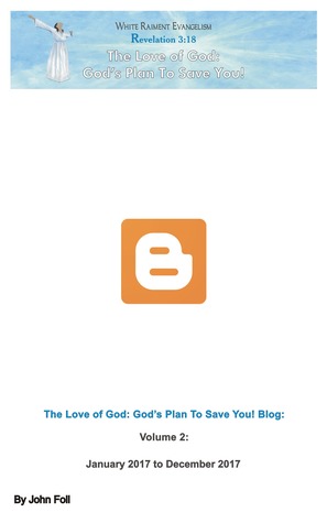 Read The Love of God: God’s Plan To Save You! Blog, Volume 1 - John Foll file in PDF