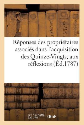 Download A Ra(c)Ponses Des Propria(c)Taires Associa(c)S Dans L'Acquisition Des Quinze-Vingts: UX Ra(c)Flexions Du Sr Kornmann - Unknown | PDF