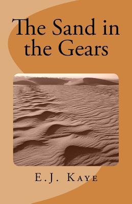 Download The Sand in the Gears: Stories of the Western Desert - E.J. Kaye file in PDF