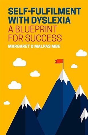 Read Self-fulfilment with Dyslexia: A Blueprint for Success - Margaret Malpas | PDF