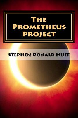 Full Download The Prometheus Project: Shores of Silver Seas: Collected Short Stories 2000 - 2006 - Stephen Donald Huff file in PDF