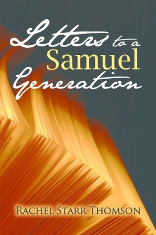 Read Letters to a Samuel Generation: The Collection - Rachel Starr Thomson | ePub