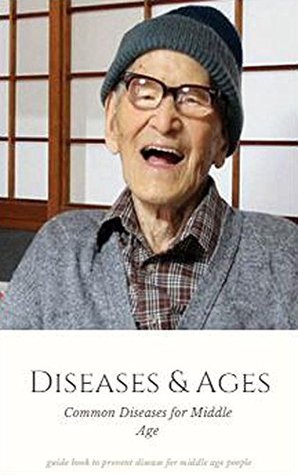 Read Diseases And Ages Common Diseases For Middle Age - Adleson Hungron file in ePub