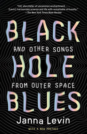 Read Online Black Hole Blues and Other Songs from Outer Space - Janna Levin file in PDF