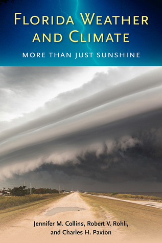 Full Download Florida Weather and Climate: More Than Just Sunshine - Jennifer M. Collins file in ePub