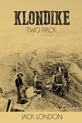 Read Klondike Two Pack: The Call of the Wild and White Fang - Jack London | ePub