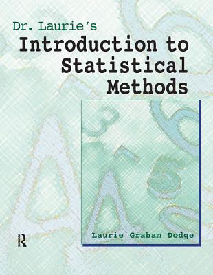 Download Dr. Laurie's Introduction to Statistical Methods - Laurie Graham Dodge | ePub