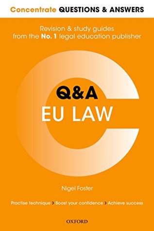Read Concentrate Questions and Answers EU Law: Law Q&A Revision and Study Guide (Concentrate Law Questions & Answers) - Nigel Foster file in ePub