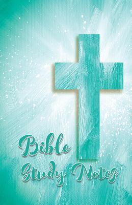 Read Online Bible Study Notes: Aqua 5.5x8.5 Cross Design Bible Study Notes 120 Lightly Lined Pages Journal Softcover Paperback Notebook Diary (Volume 2) - Elf Owl Publishing file in PDF