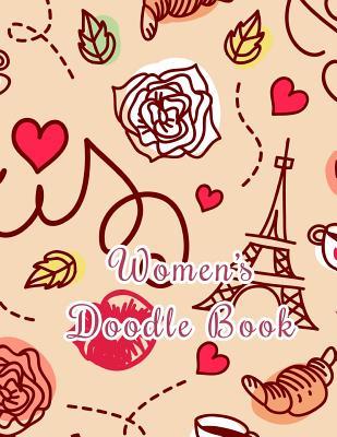 Read Women's Doodle Book: 8.5 X 11, 120 Unlined Blank Pages for Unguided Doodling, Drawing, Sketching & Writing -  | ePub