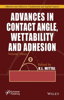 Download Advances in Contact Angle, Wettability and Adhesion, Volume 3 - K L Mittal | PDF