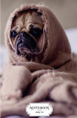 Download Notebook: Adorable Pug Dog: Journal Dot-Grid, Graph, Lined, Blank No Lined, Small Pocket Notebook Journal Diary, 120 Pages, 5.5 X 8.5 (Blank Notebook Journal) -  file in PDF
