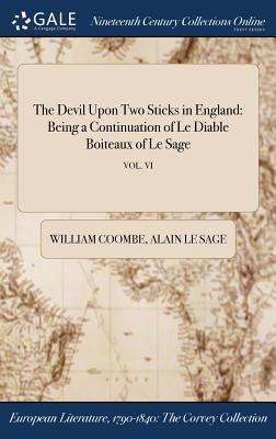 Download The Devil Upon Two Sticks in England: Being a Continuation of Le Diable Boiteaux of Le Sage; Vol. VI - William Coombe file in PDF
