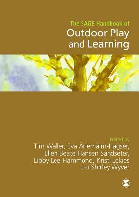 Read The SAGE Handbook of Outdoor Play and Learning - Tim Waller file in ePub