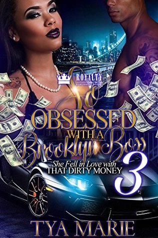 Download So Obsessed With a Brooklyn Boss 3: She Fell in Love with That Dirty Money - Tya Marie file in ePub