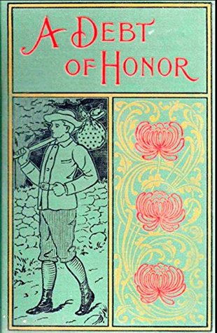 Download A Debt of Honor (Illustrated Edition): The Story of Gerald Lane's Success in the Far West (Classic Fiction for Young Adults Book 108) - Horatio Alger Jr. file in ePub