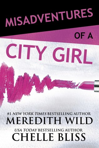 Download Misadventures of a City Girl (Misadventures, #1) - Meredith Wild file in PDF