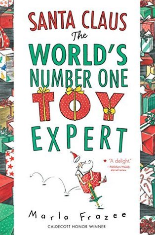 Read Santa Claus the World's Number One Toy Expert - Marla Frazee | ePub