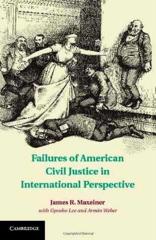 Read Online Failures of American Civil Justice in International Perspective - Maxeiner/Lee/Weber file in ePub