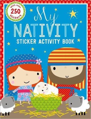 Download My Nativity Sticker Activity Book (With Over 250 Stickers) - Dawn Machell | PDF