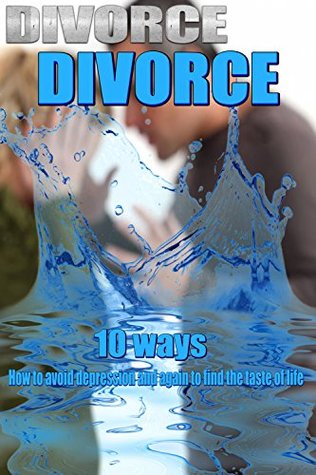 Read DIVORCE. 10 ways How to avoid depression and again to find the taste of life. - Anna Melher file in ePub